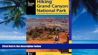 Books to Read  Hiking Grand Canyon National Park: A Guide to the Best Hiking Adventures on the