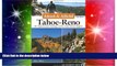 Must Have  Afoot and Afield: Tahoe-Reno: 201 Spectacular Outings in the Lake Tahoe Region  Premium