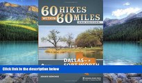 Books to Read  60 Hikes Within 60 Miles: Dallas/Fort Worth: Includes Tarrant, Collin, and Denton