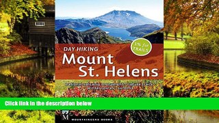 READ FULL  Day Hiking Mount St. Helens: National Monument, Dark Divide, Cowlitz River Valley  READ