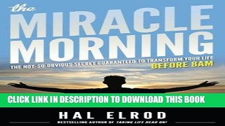 [Ebook] The Miracle Morning: The Not-So-Obvious Secret Guaranteed to Transform Your Life (Before