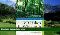 Books to Read  Explorer s Guide 50 Hikes in Wisconsin: Trekking the Trails of the Badger State