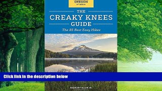 Books to Read  The Creaky Knees Guide Oregon, 2nd Edition: The 85 Best Easy Hikes  Best Seller