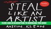 [Ebook] Steal Like an Artist: 10 Things Nobody Told You About Being Creative Download online