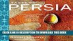 [Ebook] Taste of Persia: A Cook s Travels Through Armenia, Azerbaijan, Georgia, Iran, and