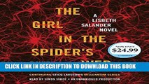 [EBOOK] DOWNLOAD The Girl in the Spider s Web: A Lisbeth Salander novel, continuing Stieg Larsson