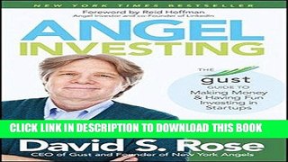 [Ebook] Angel Investing: The Gust Guide to Making Money and Having Fun Investing in Startups