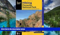 READ FULL  Hiking Pinnacles National Park: A Guide to the Park s Greatest Hiking Adventures