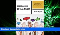 Online eBook Embracing Social Media: A Practical Guide to Manage Risk and Leverage Opportunity