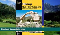 Big Deals  Hiking the Four Corners: A Guide to the Area s Greatest Hiking Adventures (Regional