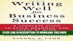 [Ebook] Writing Well for Business Success: A Complete Guide to Style, Grammar, and Usage at Work