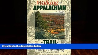 Big Deals  Walking the Appalachian Trail  Full Ebooks Best Seller