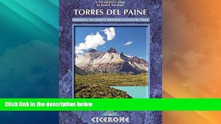 Big Deals  Torres del Paine: Trekking in Chile s Premier National Park (A Cicerone Guide)  Full