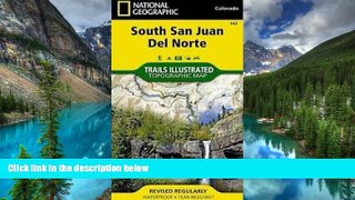 Must Have  South San Juan, Del Norte (National Geographic Trails Illustrated Map)  READ Ebook