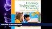 eBook Here Literacy, Technology, and Diversity: Teaching for Success in Changing Times