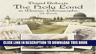 [EBOOK] DOWNLOAD The Holy Land in Classic Lithographs: 24 Cards (Dover Postcards) PDF