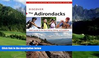 Books to Read  Discover the Adirondacks: AMC s Guide To The Best Hiking, Biking, And Paddling (AMC