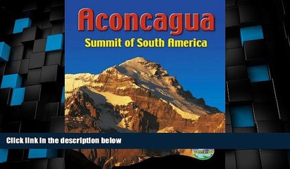 Big Deals  Aconcagua: Summit of South America (Rucksack Pocket Summits)  Full Read Most Wanted