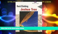 Big Deals  Rock Climbing Joshua Tree, 2nd (Regional Rock Climbing Series)  Best Seller Books Most