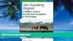 Big Deals  Sea Kayaking Virginia: A Paddler s Guide to Day Trips from Georgetown to Chincoteague
