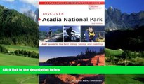 Big Deals  Discover Acadia National Park, 2nd: AMC Guide to the Best Hiking, Biking, and Paddling