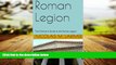 read here  Roman Legion: The Children s Guide to the Roman Legion