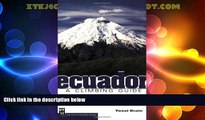Must Have PDF  Ecuador: A Climbing Guide  Best Seller Books Most Wanted