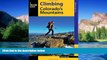 Must Have  Climbing Colorado s Mountains (Climbing Mountains Series)  READ Ebook Full Ebook