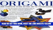 [EBOOK] DOWNLOAD Origami: The Complete Practical Guide to the Ancient Art of Paperfolding PDF