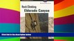 READ FULL  ROCK CLIMBING ELDORADO CANYON (Regional Rock Climbing Series)  READ Ebook Full Ebook