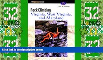 Big Deals  Rock Climbing Virginia, West Virginia, and Maryland (Regional Rock Climbing Series)