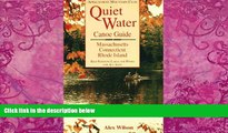 Big Deals  Quiet Water Canoe Guide: Massachusetts/Connecticut/Rhode Island: AMC Quiet Water Guide