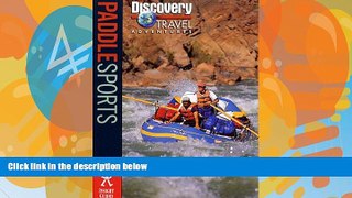 Books to Read  Paddle Sports (Discovery Travel Adventures)  Full Ebooks Most Wanted