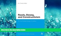 eBook Here Rawls, Dewey, and Constructivism: On the Epistemology of Justice (Bloomsbury Studies in