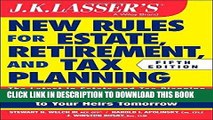 [Ebook] JK Lasser s New Rules for Estate, Retirement, and Tax Planning Download online