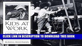[Ebook] Kids at Work: Lewis Hine and the Crusade Against Child Labor Download online
