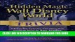 [Ebook] The Hidden Magic of Walt Disney World Trivia: A Ride-by-Ride Exploration of the History,