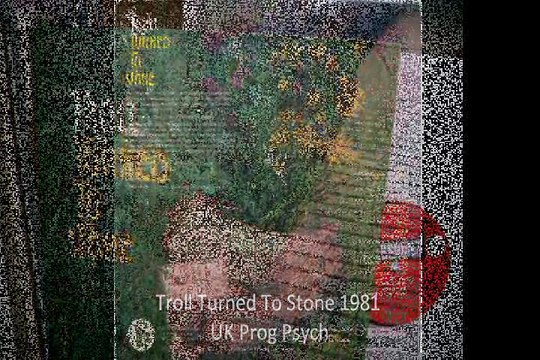 Troll Turned To Stone 1981 UK Prog Psych