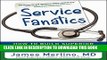 [Ebook] Service Fanatics: How to Build Superior Patient Experience the Cleveland Clinic Way