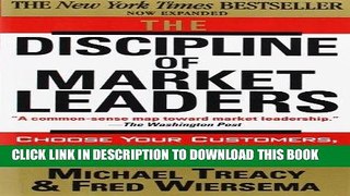[Ebook] The Discipline of Market Leaders: Choose Your Customers, Narrow Your Focus, Dominate Your