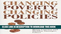[Ebook] Changing Poverty, Changing Policies (Institute for Research on Poverty Series on Poverty