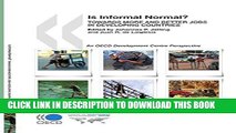 [Ebook] Is Informal Normal?: Towards More and Better Jobs in Developing Countries (Development