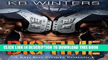 [EBOOK] DOWNLOAD Big Time: A Bad Boy Sports Romance GET NOW