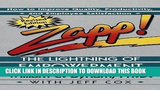 [Ebook] Zapp! The Lightning of Empowerment: How to Improve Quality, Productivity, and Employee
