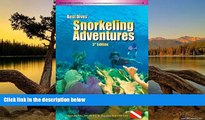 Deals in Books  Best Dives  Snorkeling Adventures (3rd Edition)  Premium Ebooks Full PDF