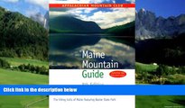 Books to Read  Maine Mountain Guide, 8th: The hiking trails of Maine featuring Baxter State Park