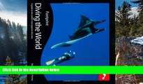 Deals in Books  Diving the World, 2nd: Full colour guide to diving (Footprint Diving the World: A