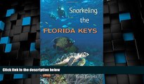Big Deals  Snorkeling the Florida Keys  Best Seller Books Most Wanted
