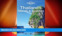 Big Deals  Lonely Planet Thailand s Islands   Beaches (Travel Guide)  Full Read Best Seller