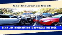 [Ebook] Car insurance book: A Complete Guide to Car insurance (Auto insurance book, Understanding